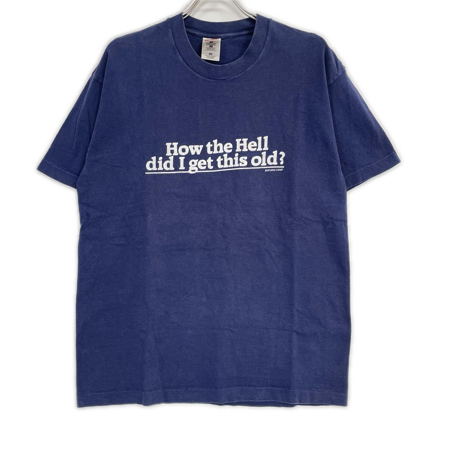 フルーツオブザルーム 90s ネイビー How the Hell did I get this old? ヴィンテージTシャツ L