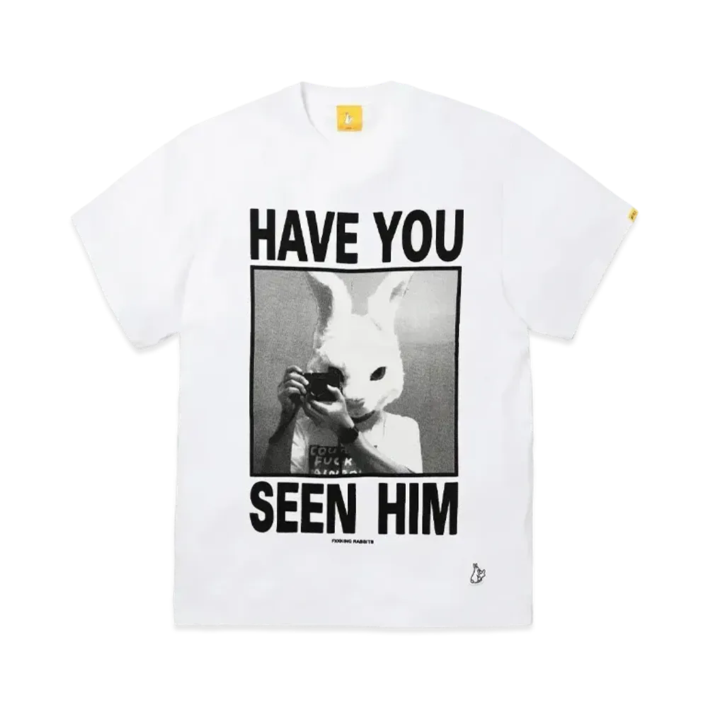 FR2 Have You Seen Him T-shirt "White"