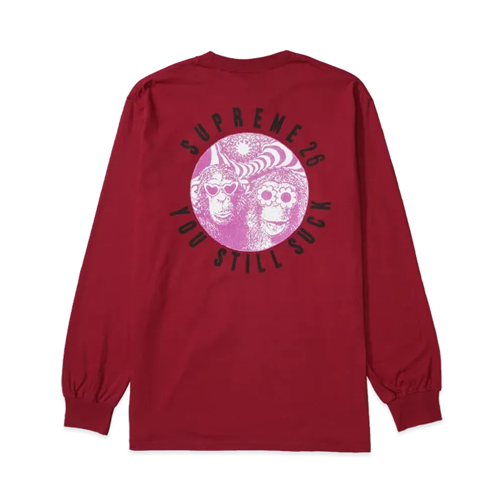 Supreme You Still S**k L/S Tee "Cardinal"