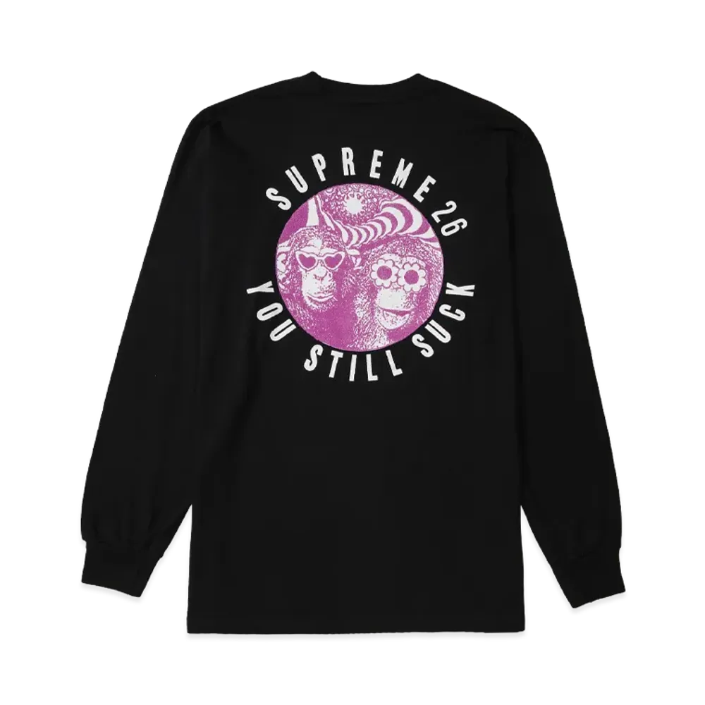 Supreme You Still S**k L/S Tee "Black"