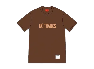 Supreme No Thanks S/S Top "Brown"