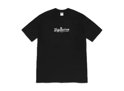 Supreme Stay Positive Tee "Black"
