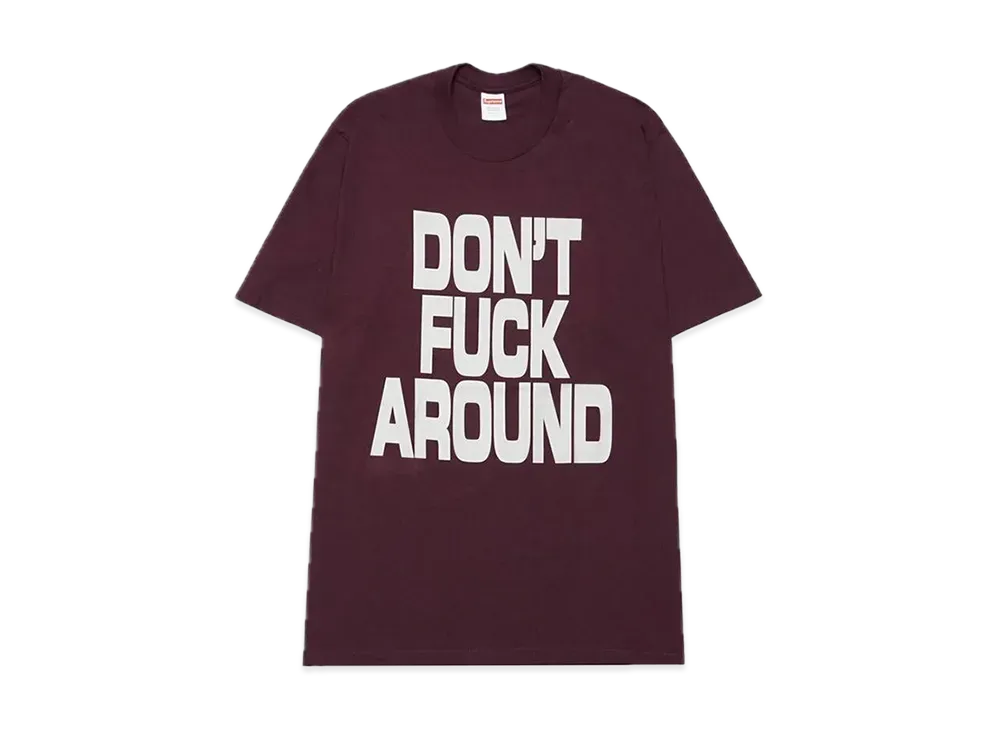 Supreme Don't Fuck Around Tee "Eggplant"