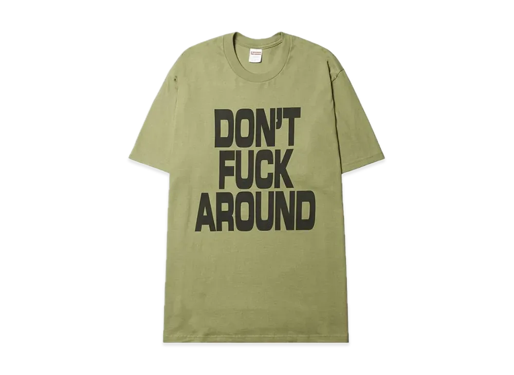 Supreme Don't Fuck Around Tee "Light Olive"