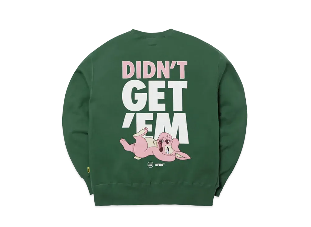 SNKRDUNK collaboration with #FR2 DIDN'T GET'EM Crew Sweat "Green"