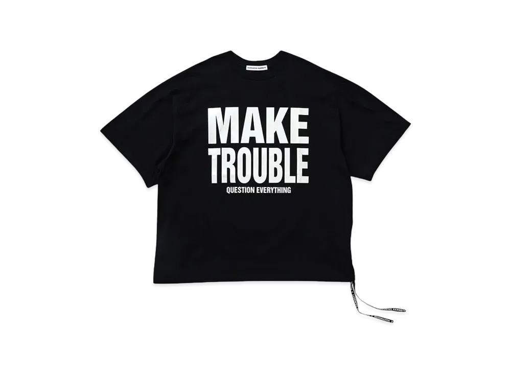 MASTERMIND x KATHARINE HAMNETT SLOGAN BIG TEE/MAKE TROUBLE "BLACK"