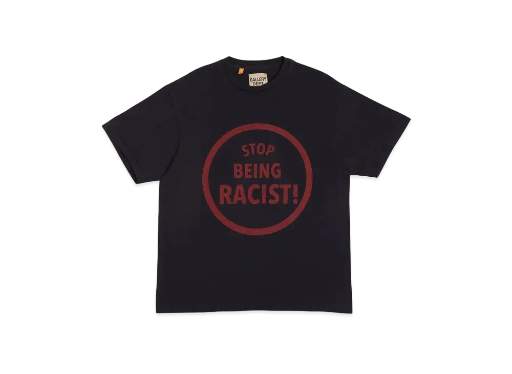 GALLERY DEPT. Stop Being Racist Tee "Black"