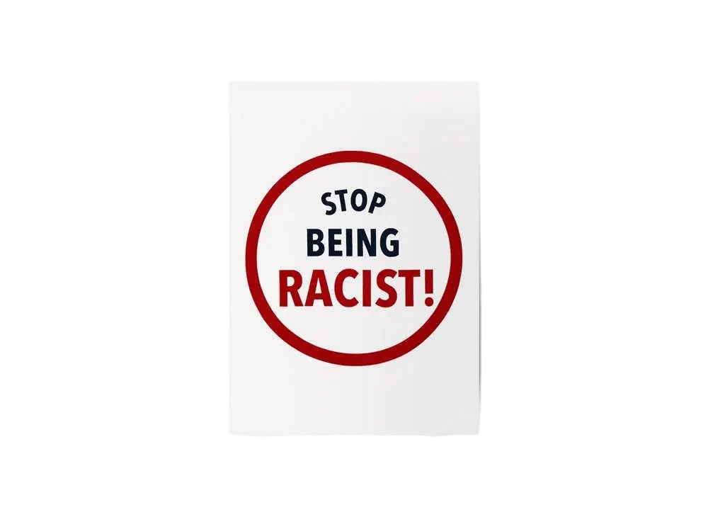 GALLERY DEPT. Stop Being Racist x Art That Kills Poster