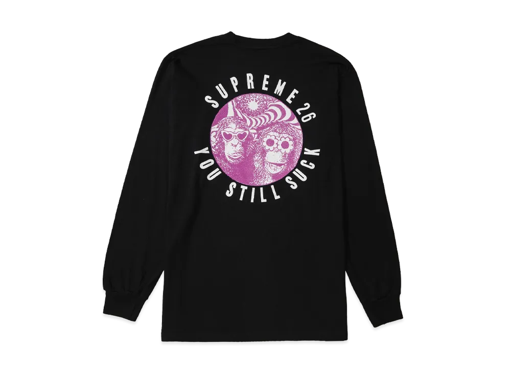 Supreme You Still S**k L/S Tee "Black"