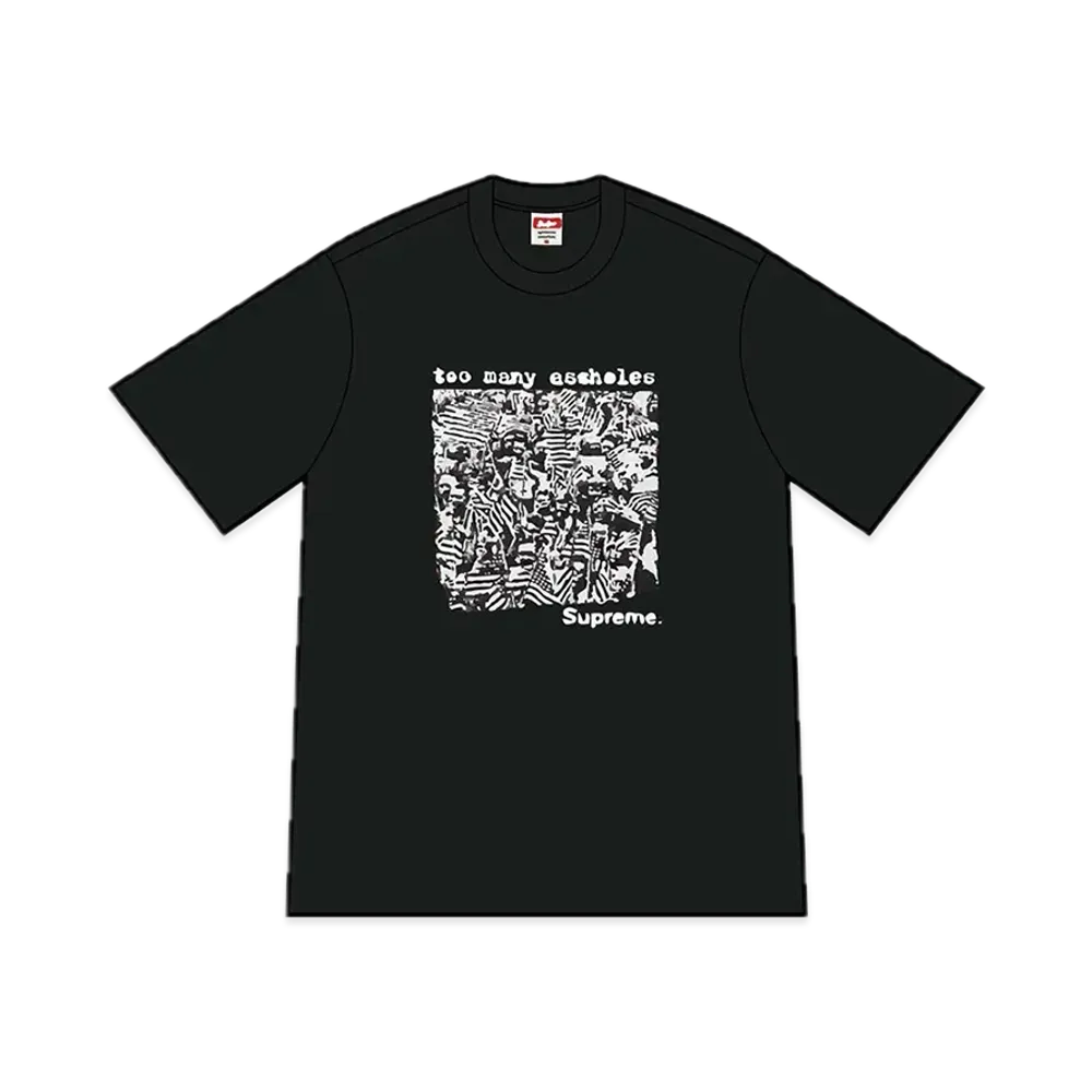 Supreme Too Many Assholes Tee "Black"