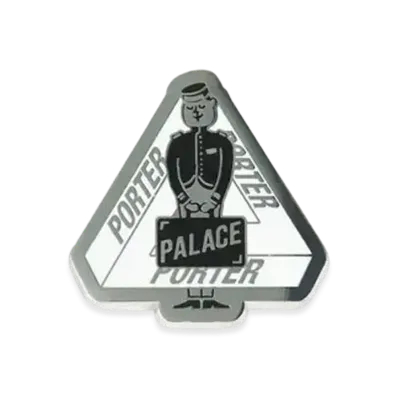 PALACE PORTER Pin Badge "Silver"