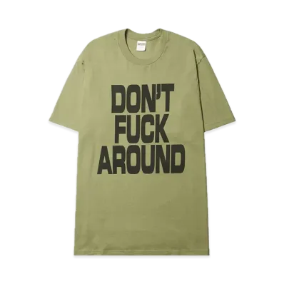 Supreme Don't Fuck Around Tee "Light Olive"