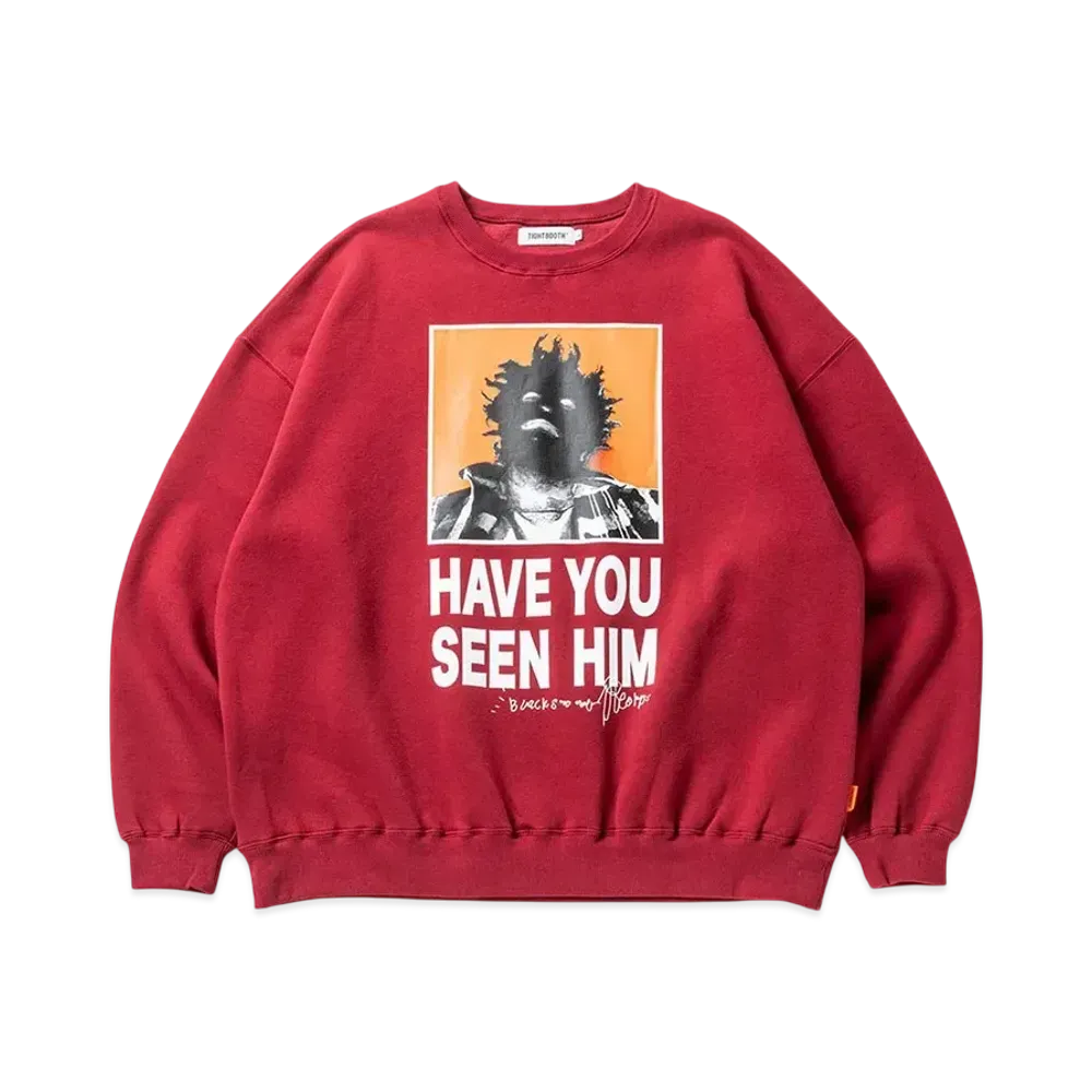 TIGHTBOOTH Have You Seen Him Crew Sweat "Burgundy"