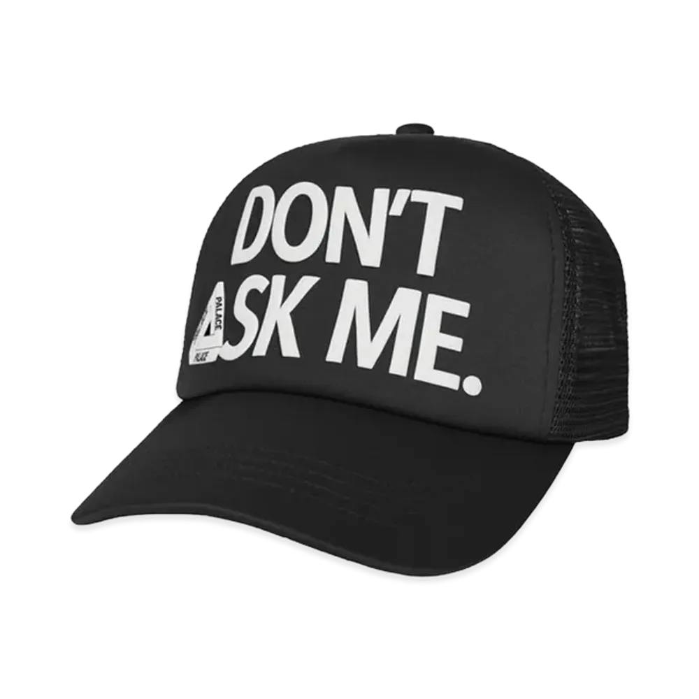 PALACE Don T Ask Trucker "Black"