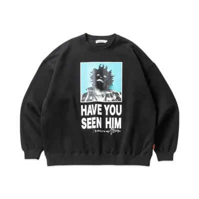 TIGHTBOOTH Have You Seen Him Crew Sweat "Black"