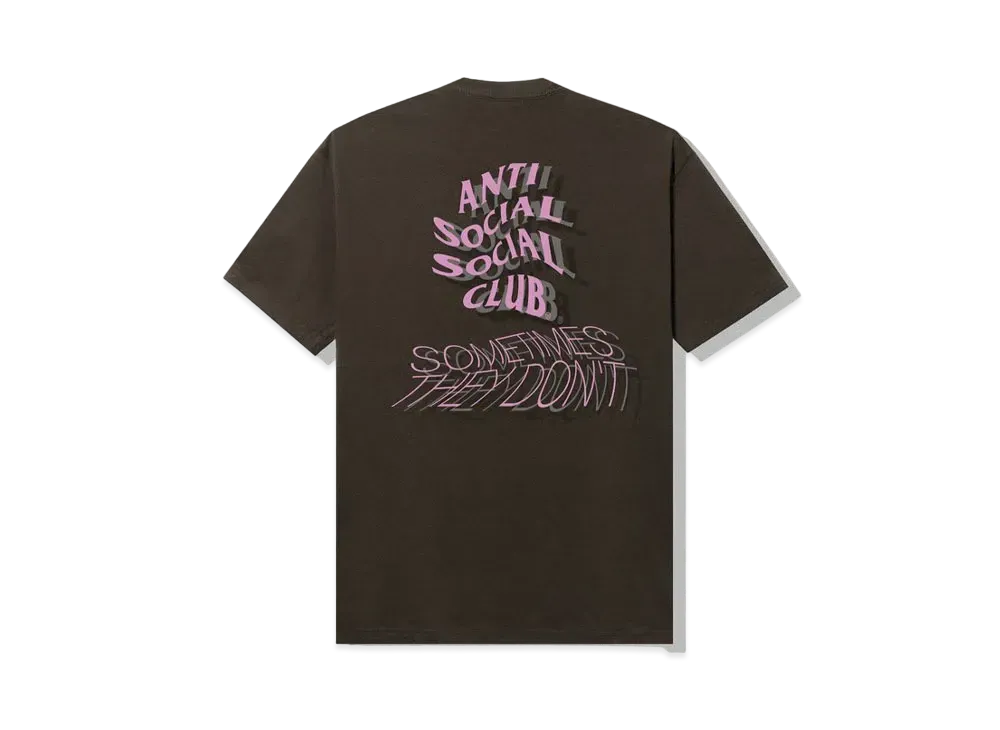 ANTI SOCIAL SOCIAL CLUB Sometimes They Don't Tee "Brown"
