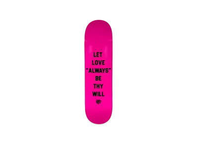 ALWAYTH 8.375 Let Love "always" Be Thy Will Skateboard "Pink"