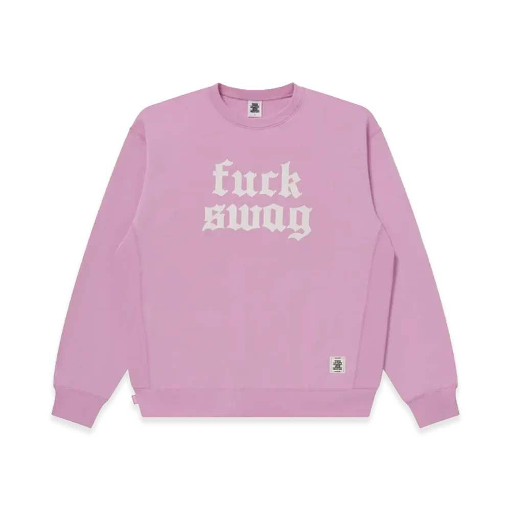 BlackEyePatch Fuck Swag Crew Sweat "Pink"