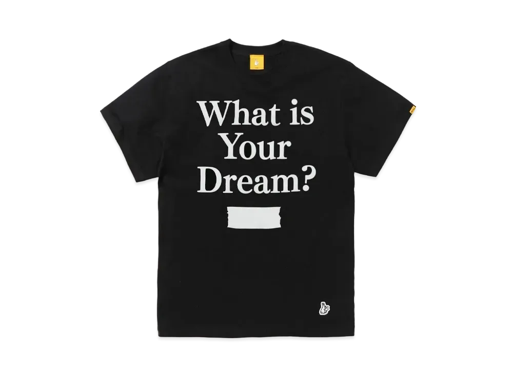 FR2 What’s Your Dream T-shirt "Black"
