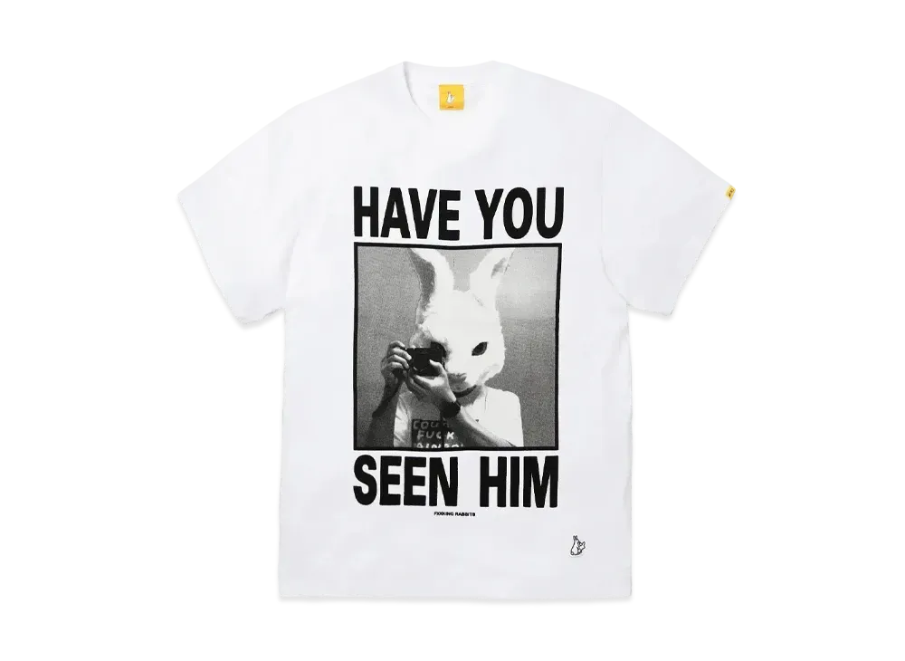 FR2 Have You Seen Him T-shirt "White"