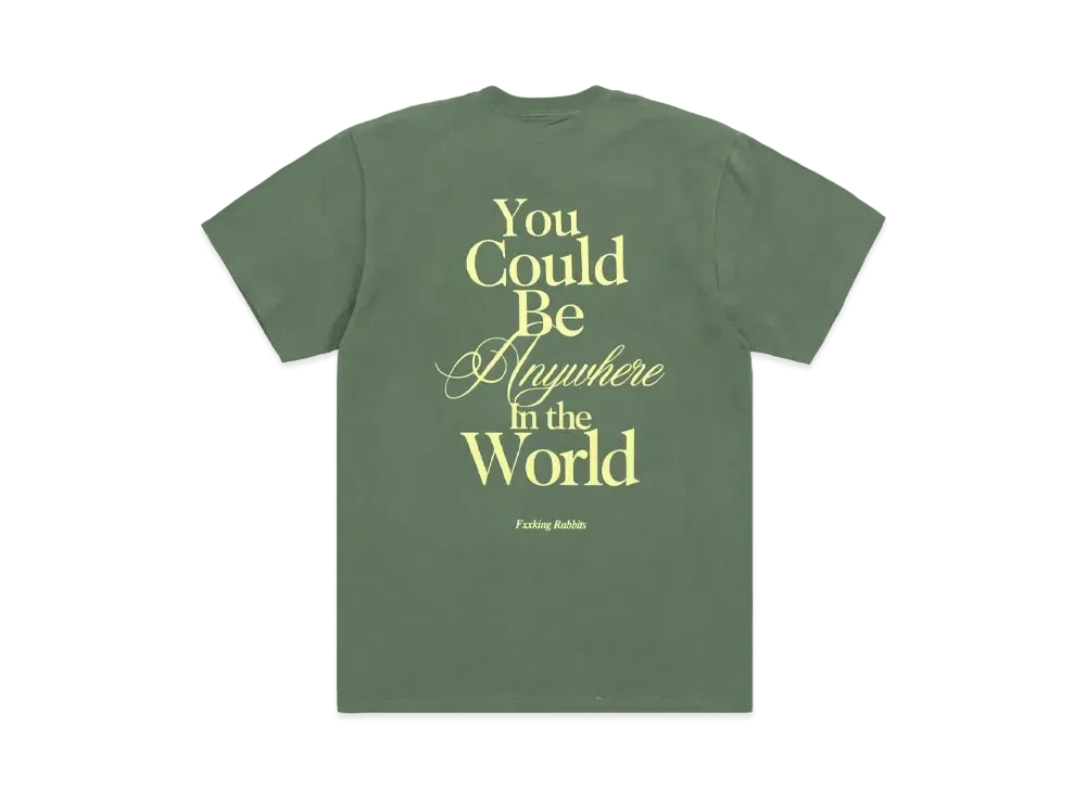FR2 You Could Be Anywhere T-shirt "Green"