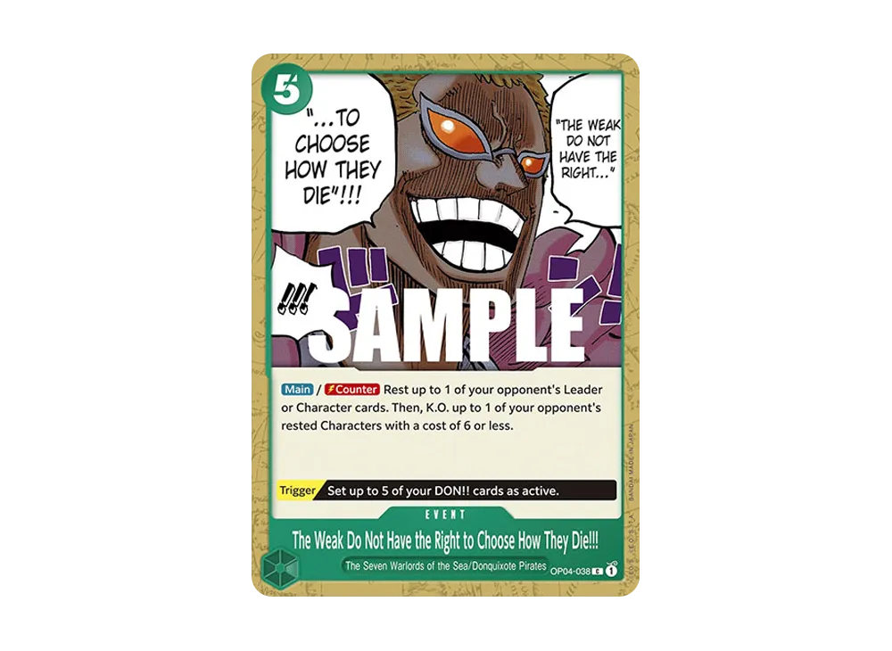 The Weak Do Not Have the Right to Choose How They Die!!! C [OP04-038] [EN](Booster Pack "Kingdoms Of Intrigue")