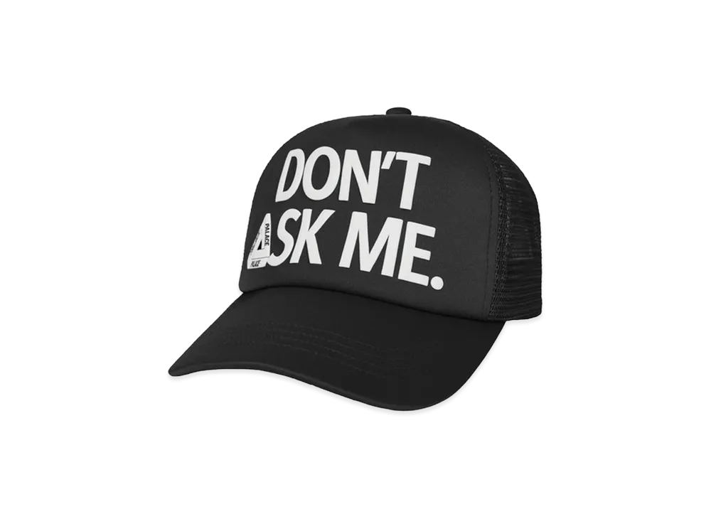 PALACE Don T Ask Trucker "Black"