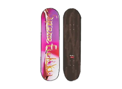 Supreme Fuck You Skateboard "Pink"