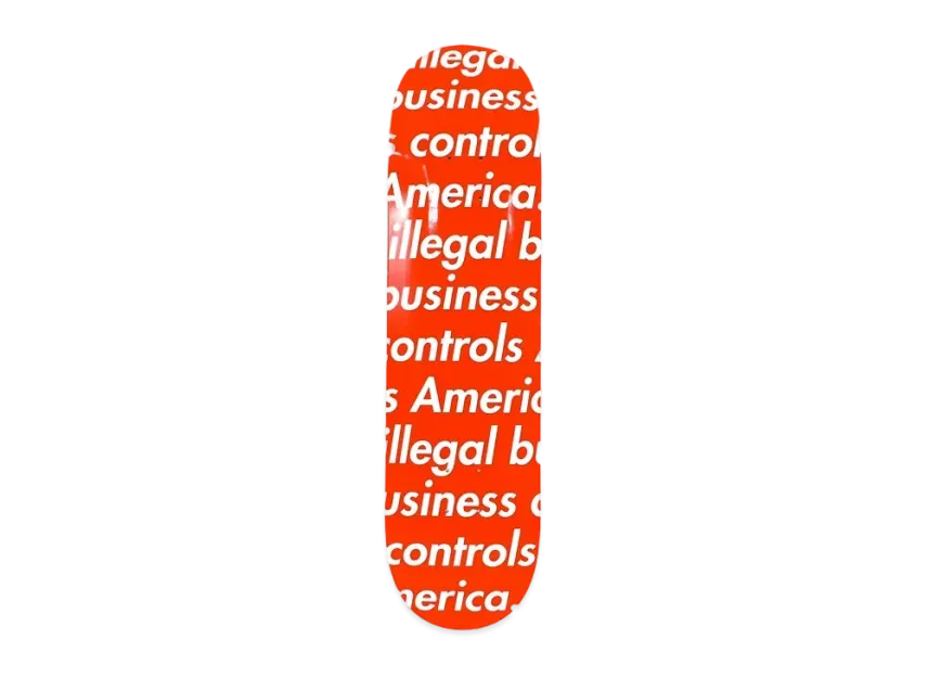 Supreme Illegal Business Skateboard Supreme Illegal Business Skateboard
