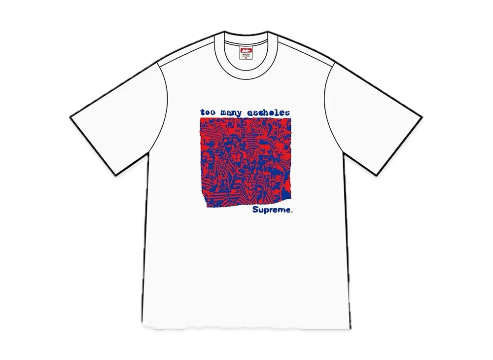 Supreme Too Many Assholes Tee "White"