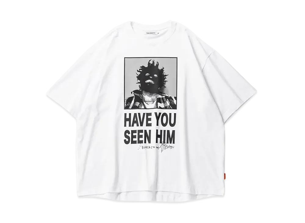 TIGHTBOOTH Have You Seen Him T-Shirt "White"