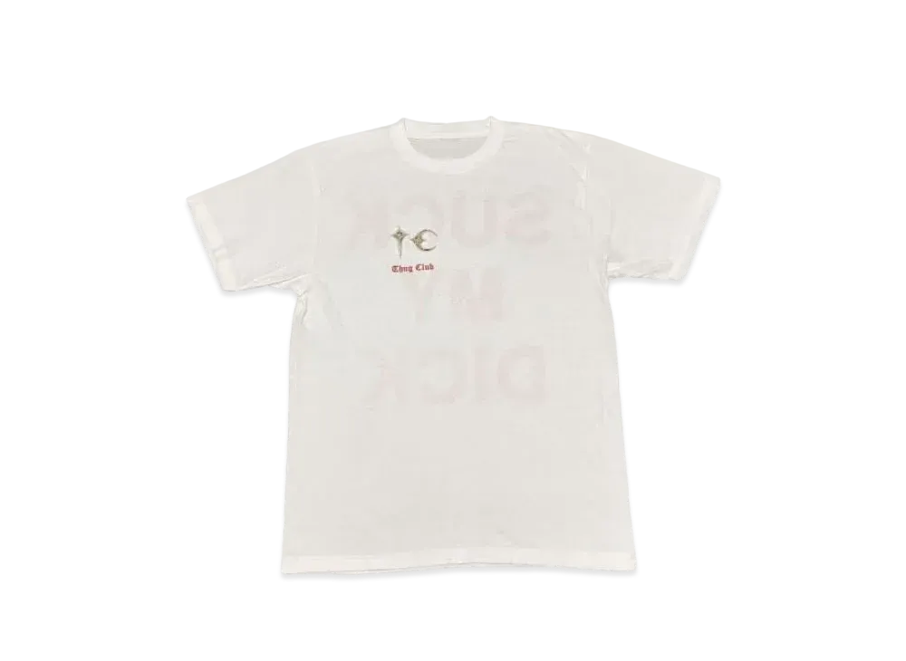 THUG CLUB Suck T-Shirts "White"