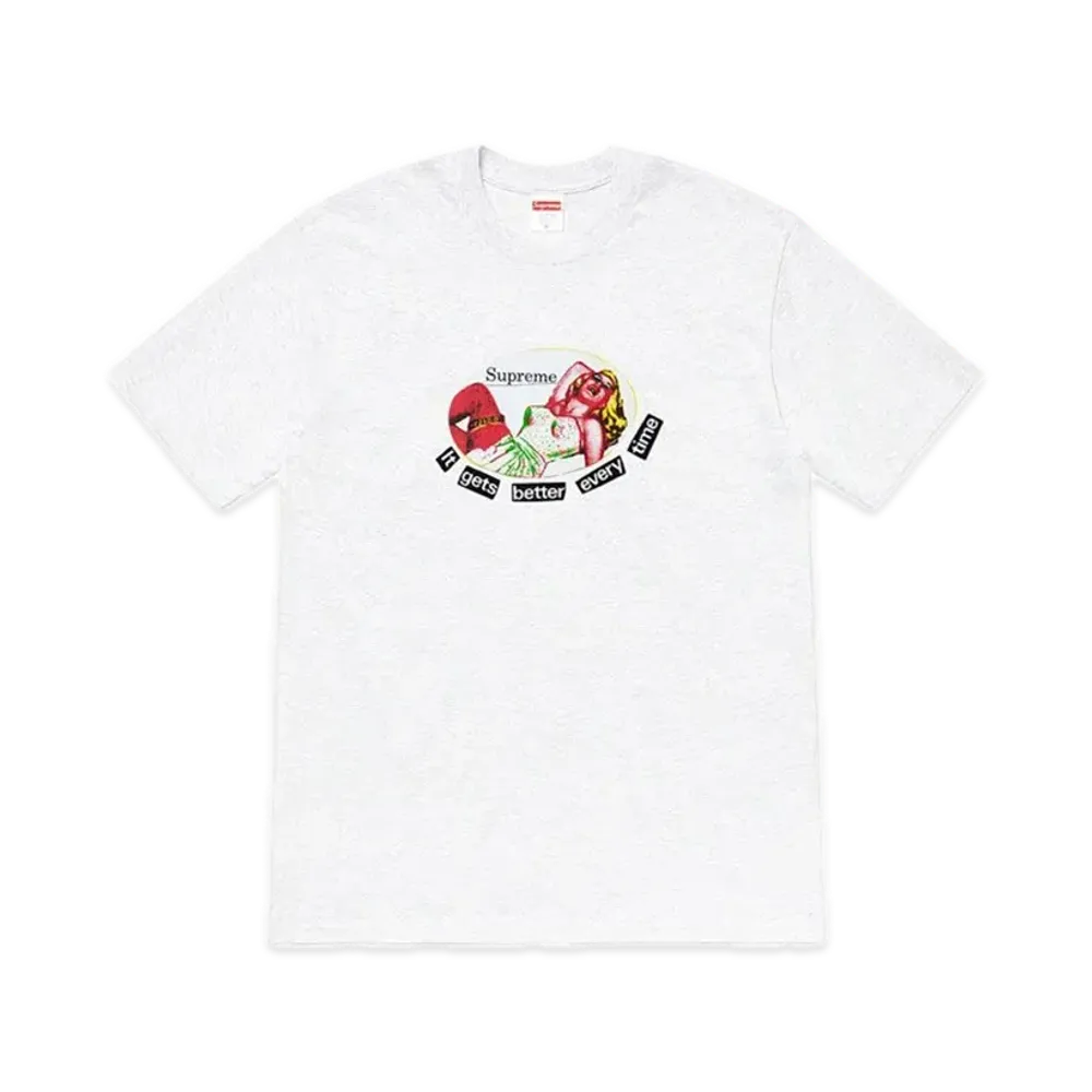Supreme It Gets Better Every Time Tee "Ash Grey"