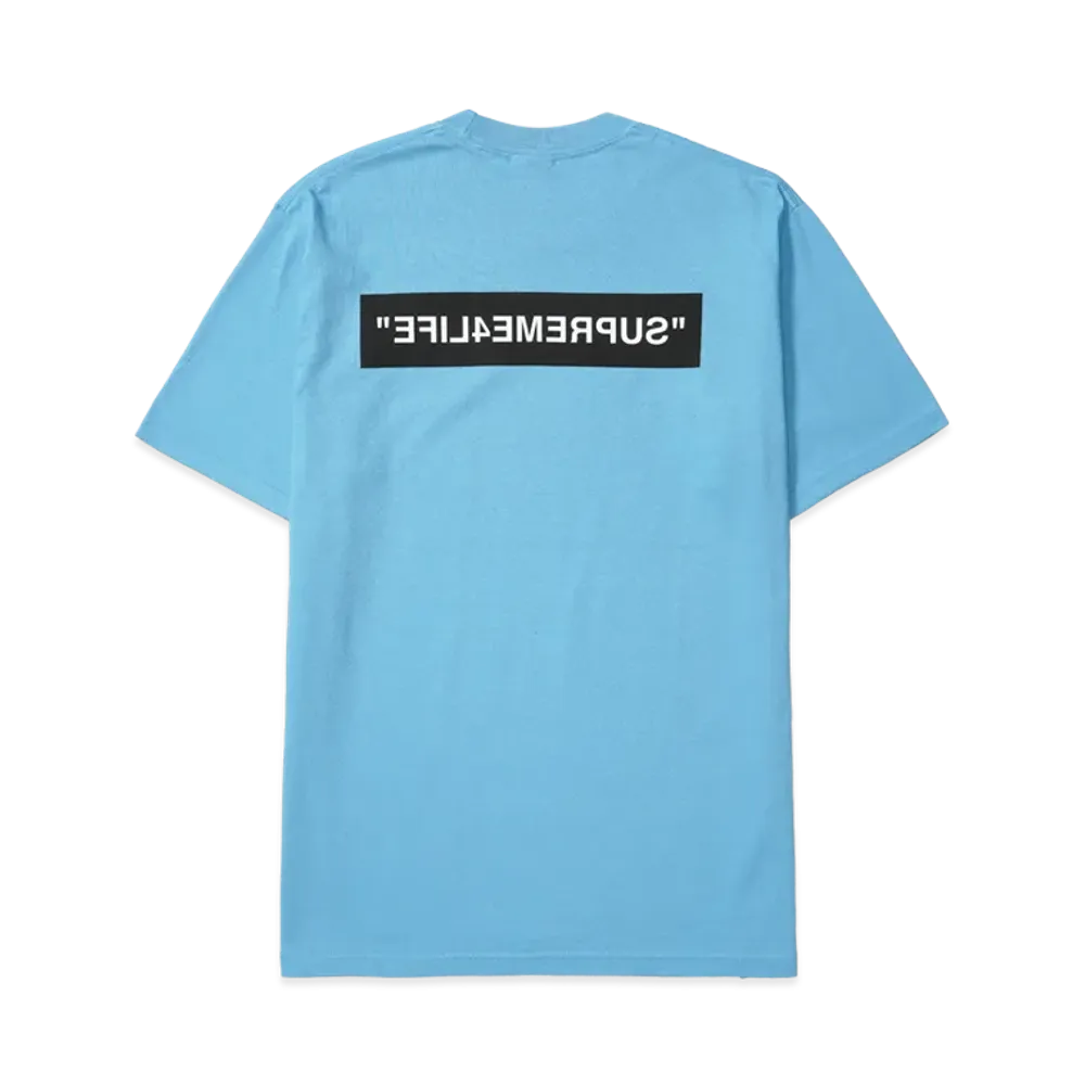Supreme 4 Life Tee "Bright Blue"