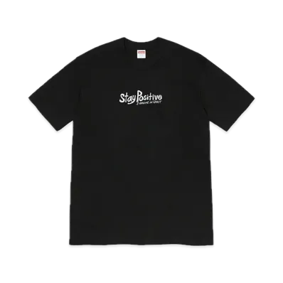 Supreme Stay Positive Tee "Black"