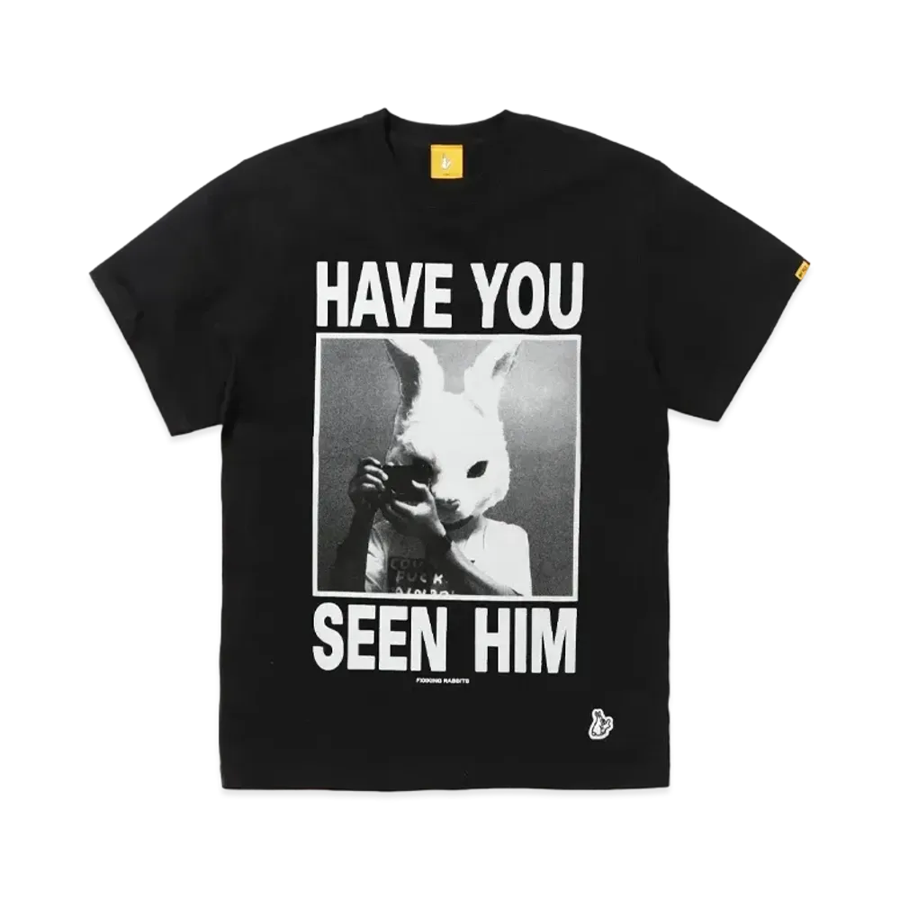 FR2 Have You Seen Him T-shirt "Black"