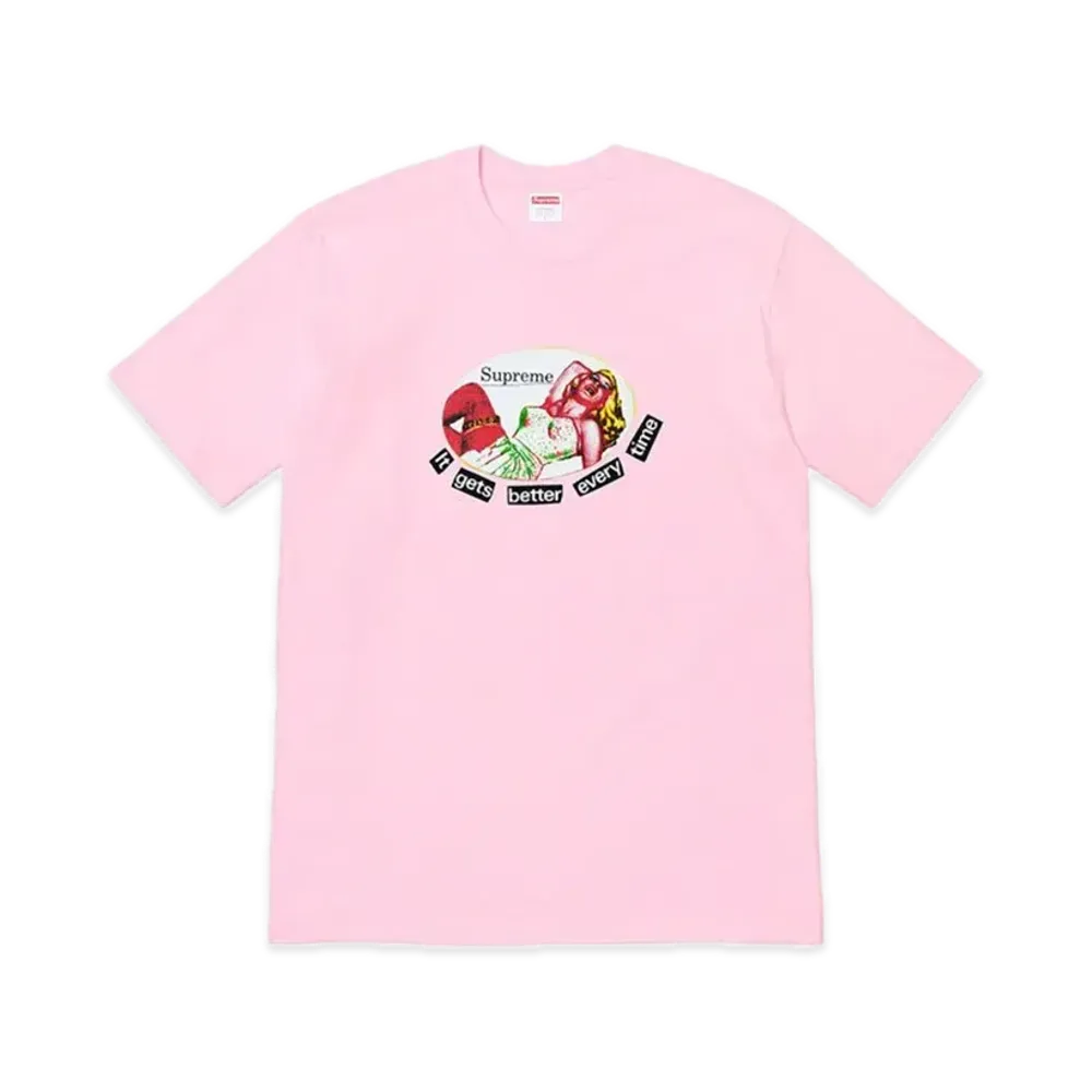 シュプリーム イット ゲッツ ベター エブリタイム Tシャツ "ライト ピンク"