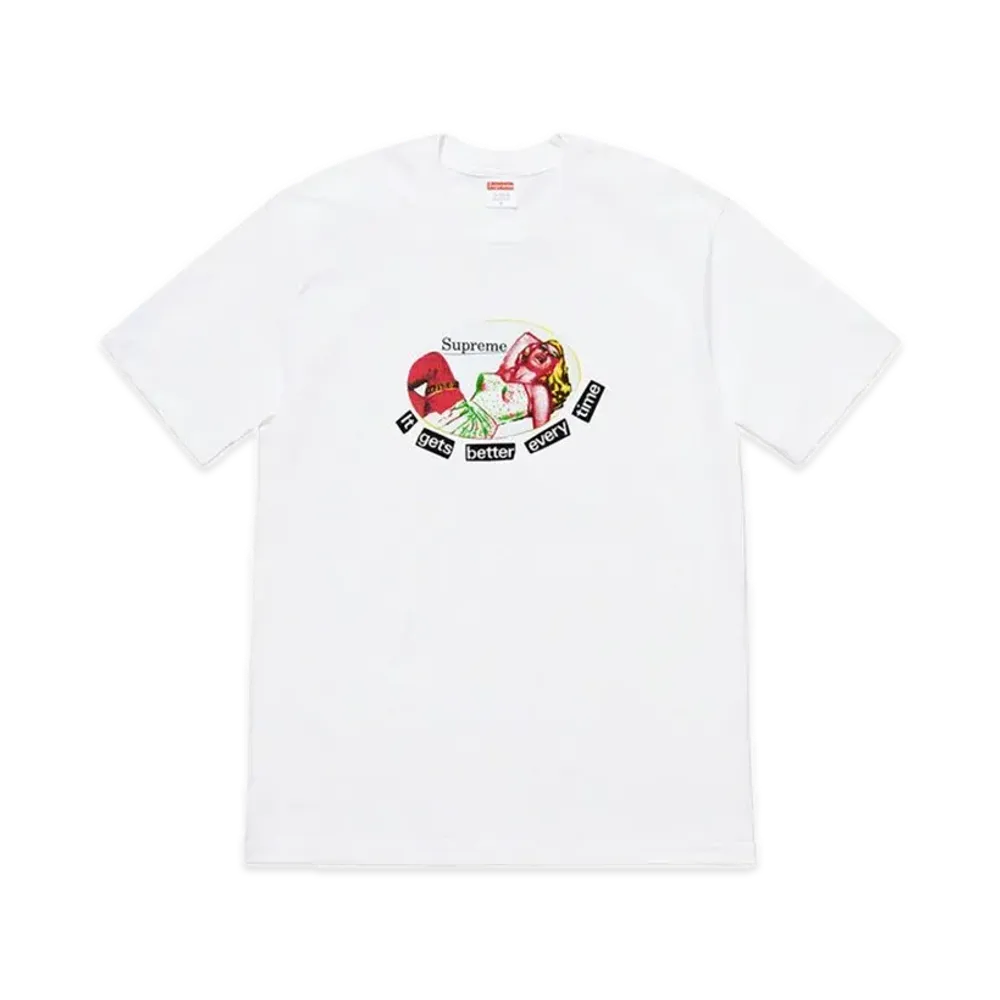 Supreme It Gets Better Every Time Tee "White"