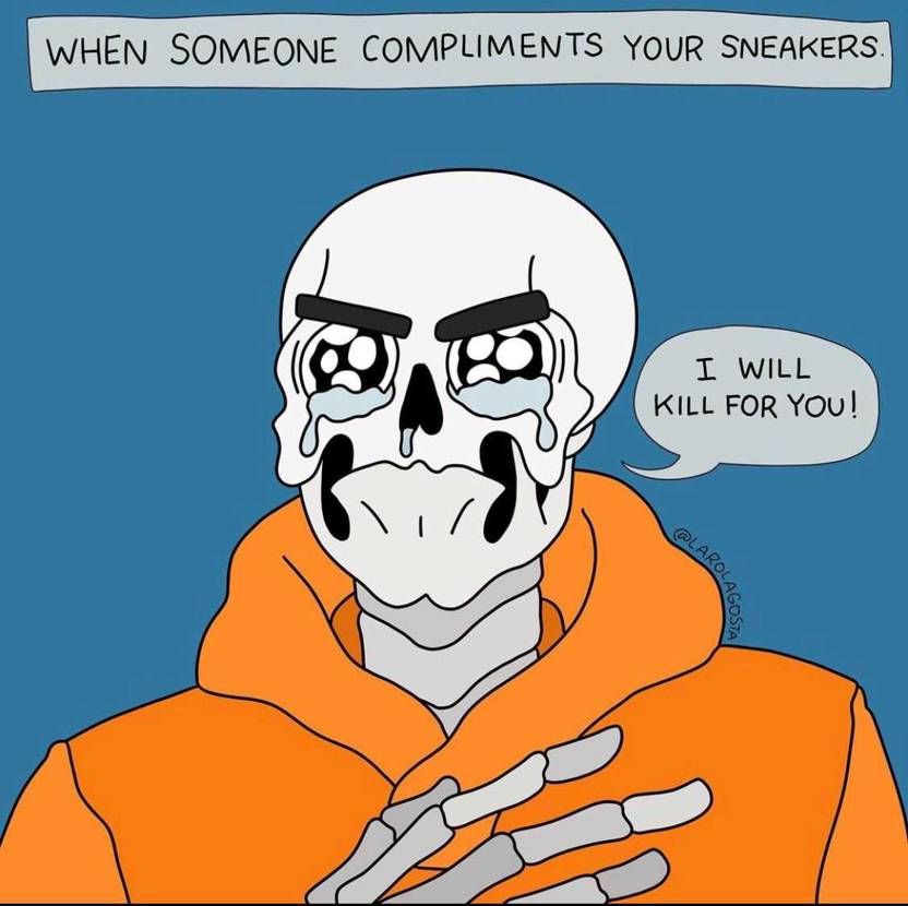 誰かに自分のスニーカーを褒められた時

俺: アンタの為なら何でもするぜ！