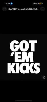 GOT’EM KICKS