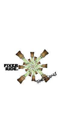 FIXER RIDE