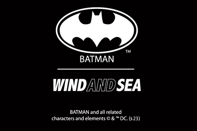 予約受付中|BAT MAN × WIND AND SEA collection|抽選/販売/定価情報