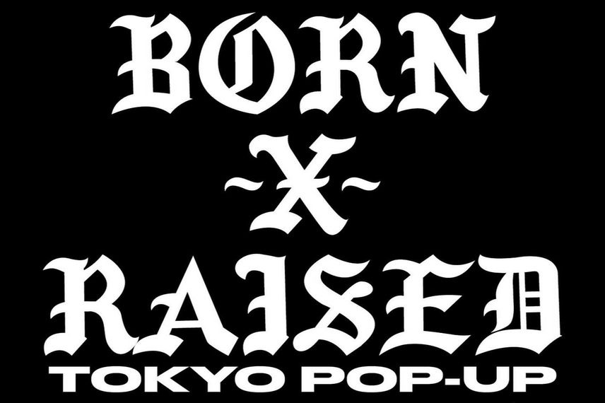 Born x RaisedがTHE PLUGにてPOP UPを開催!