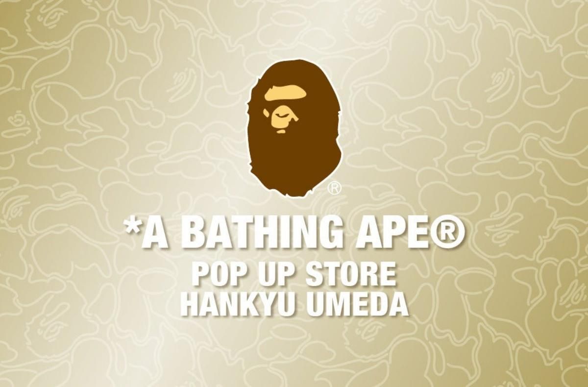 BAPE®︎が阪急うめだ本店 BEYOND WORLDにポップアップストアをオープン！限定アイテムも登場